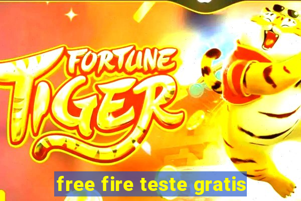 free fire teste gratis